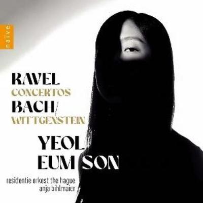 Ravel Concertos/Bach/Wittgenstein - Yeol Eum Son, CD