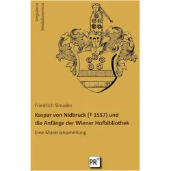Simader:Kaspar von Nidbruck ( 1557) un, Fachbücher von Friedrich Simader