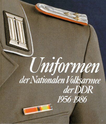 Klaus-Ulrich Keubke - Uniformen der Nationalen Volksarmee der DDR 1956 - 1986 - Preis vom 09.10.2026 07:28:09 h