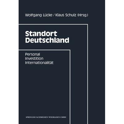 Standort Deutschland, Taschenbuch von Lücke Wolfgang Lücke Wolfgang, Betriebswirtschaftlicher Verlag Gabler, 978-3-663-05172-5