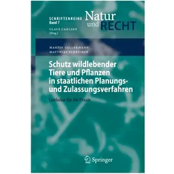 Schutz wildlebender Tiere und Pflanzen in staatlichen Planungs- und Zulassungsverfahren, Fachbücher von Matthias Schreiber, Martin Gellermann