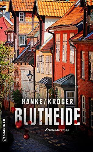 Kathrin Hanke - Blutheide: Der 1. Fall für Katharina von Hagemann (Kommissarin Katharina von Hagemann) (Kriminalromane im GMEINER-Verlag) - Preis vom 05.10.2026 03:47:11 h