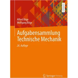 Aufgabensammlung Technische Mechanik, Fachbücher von Wolfgang Böge, Alfred Böge