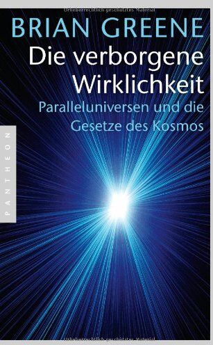 Brian Greene - Die verborgene Wirklichkeit: Paralleluniversen und die Gesetze des Kosmos - Preis vom 16.10.2026 11:41:07 h
