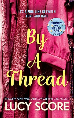 Lucy Score - By a Thread: the must-read workplace romantic comedy from the bestselling author of Things We Never Got Over - Preis vom 10.10.2026 11:48:34 h