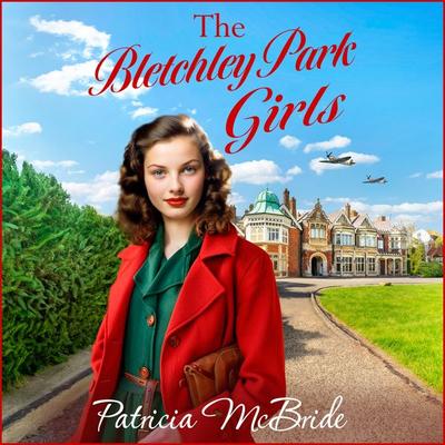 Bletchley Park Girls - Patricia McBride, Audio, 9781835339817