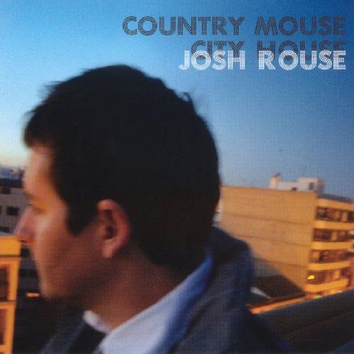 Josh Rouse - Country Mouse City House - Preis vom 09.10.2026 07:28:09 h