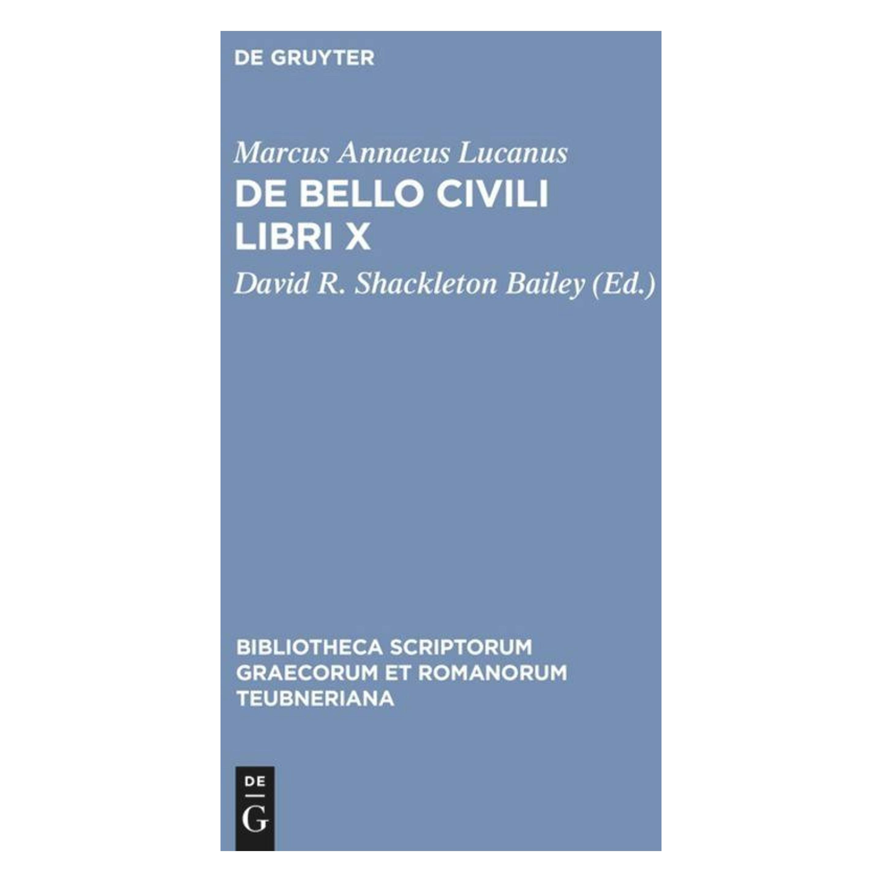 De Gruyter De bello civili libri X (Latein, Hardcover, Lucan, Marcus Annaeus Lucanus) (61111818)