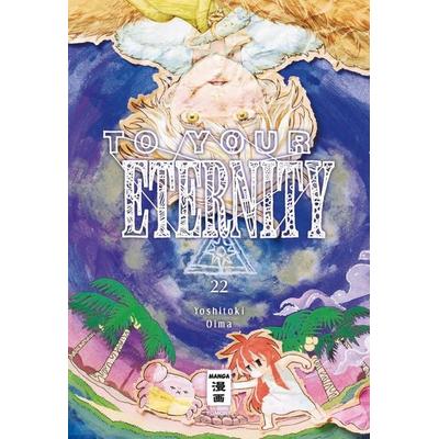 To Your Eternity 22, Taschenbuch von Yoshitoki Oima, Egmont Manga, 978-3-7555-0614-0