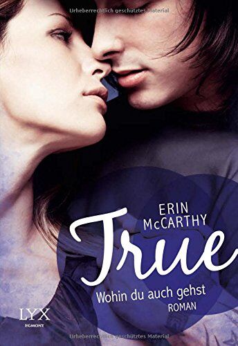 Erin McCarthy - True - Wohin du auch gehst - Preis vom 15.10.2026 23:06:25 h