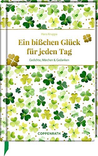 Hans Kruppa - Ein bißchen Glück für jeden Tag: Gedichte, Märchen & Gedanken (Edizione) - Preis vom 13.10.2026 19:28:25 h