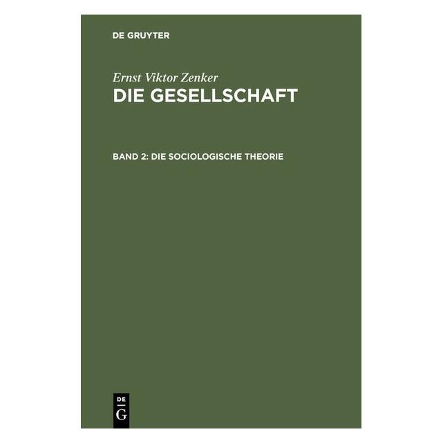 De Gruyter Zenker:Die sociologische Theorie (67777084)