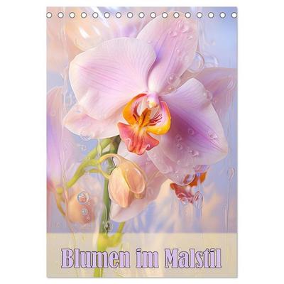 Blumen im Malstil (Tischkalender 2026 DIN A5 hoch), CALVENDO Monatskalender