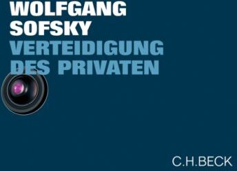 Wolfgang Sofsky - Verteidigung des Privaten: Eine Streitschrift - Preis vom 09.10.2026 07:28:09 h