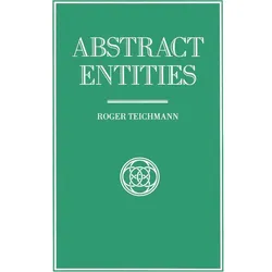 Abstract Entities, Fachbücher von Roger Teichmann