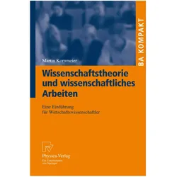 Wissenschaftstheorie und wissenschaftliches Arbeiten, Fachbücher von Martin Kornmeier
