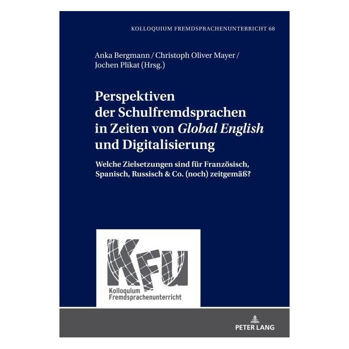 Peter Lang Perspektiven der Schulfremdsprachen im (Deutsch, Hardcover, Anka Bergmann, Christoph Oliver Mayer, Jochen Plikat, Lars Schmelter) (67840593)