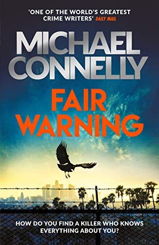 Michael Connelly - Fair Warning: The Instant Number One Bestselling Thriller - Preis vom 06.10.2026 07:26:00 h