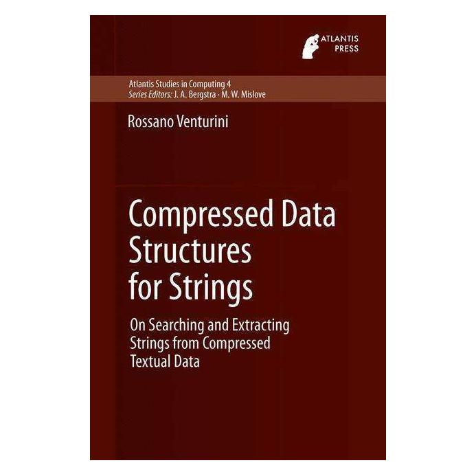 Atlantis Press Compressed Data Structures for Strings (Englisch, Hardcover, Rossano Venturini) (45357126)