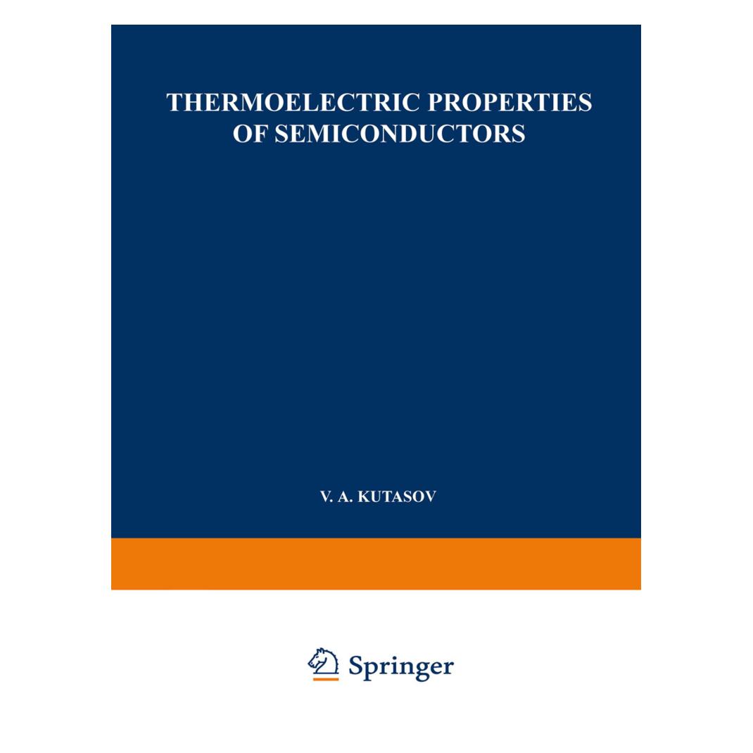 Springer Thermoelectric Properties of Semiconductors (Englisch, B. Kutasov) (55555911)