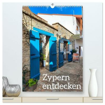 Zypern entdecken (hochwertiger Premium Wandkalender 2027 DIN A2 hoch), Kunstdruck in Hochglanz
