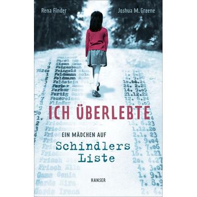Ich überlebte, Gebundene Ausgabe von Rena Finder,Joshua M. Greene, Carl Hanser, 978-3-446-27238-5