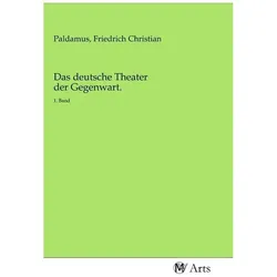 Das deutsche Theater der Gegenwart., Fachbücher