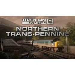 Train Sim World 2: Northern Trans-Pennine: Manchester - Leeds Route