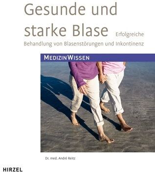 André Reitz - Gesunde und starke Blase: Erfolgreiche Behandlung von Blasenstörungen und Inkontinenz - Preis vom 30.09.2026 09:01:18 h