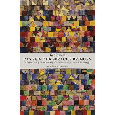 Das Sein zur Sprache bringen, Taschenbuch von Karl Kraatz, Königshausen u. Neumann