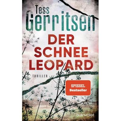 Der Schneeleopard, Taschenbuch von Tess Gerritsen, Blanvalet, 978-3-7341-0966-9