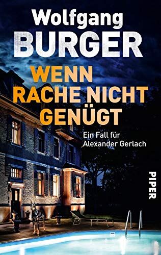 Wolfgang Burger - Wenn Rache nicht genügt: Ein Fall für Alexander Gerlach (Alexander-Gerlach-Reihe, Band 16) - Preis vom 02.10.2026 23:42:20 h