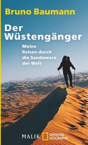 Bruno Baumann - Der Wüstengänger: Meine Reisen durch die Sandmeere der Welt - Preis vom 09.10.2026 07:28:09 h