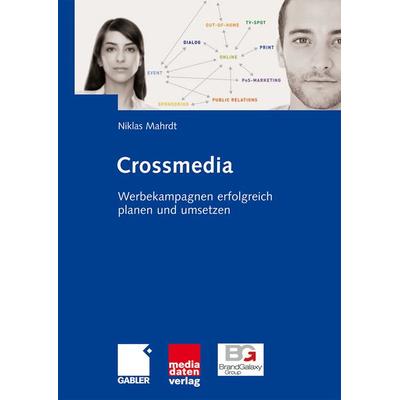 Crossmedia, Taschenbuch von Niklas Mahrdt, Springer Fachmedien Wiesbaden GmbH, 978-3-658-03763-5