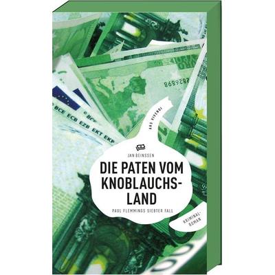 Die Paten vom Knoblauchsland, Taschenbuch von Jan Beinssen, Ars Vivendi, 978-3-86913-890-9