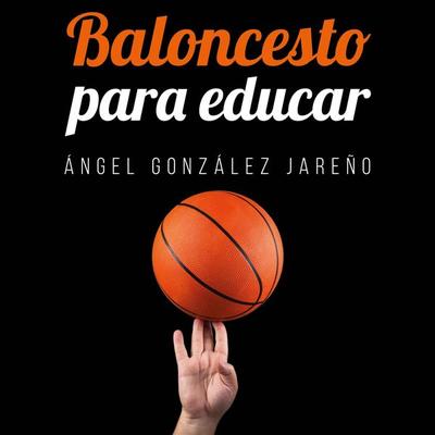Baloncesto para educar - Ángel González Jareño, Audio, 9789179090173