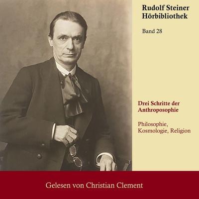 Drei Schritte der Anthroposophie - Rudolf Steiner, Audio, 9783690600460