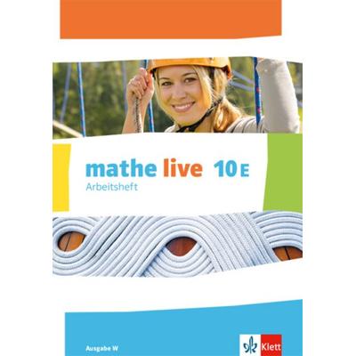 Mathe live 10E. Ausgabe W. Arbeitsheft mit Lösungsheft Klasse 10, Geheftet von , Klett Schulbuchverlag