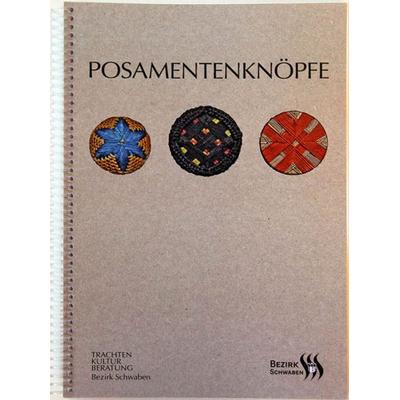 Posamentenknöpfe, Gebundene Ausgabe von Monika Hoede,Jürgen Sturma,Sabine Krump, Bezirk Schwaben, 978-3-934113-13-8