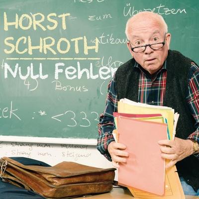 Null Fehler - Horst Schroth, Audio, 4251489300563