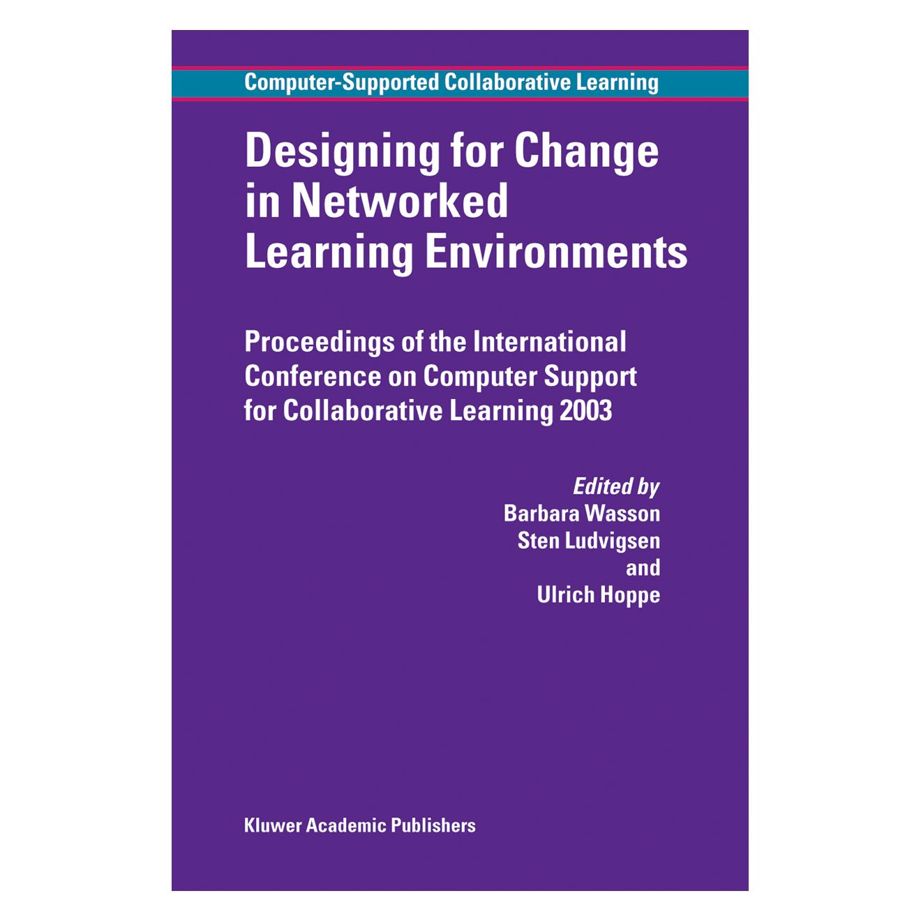 Springer Designing for Change in Networked Learning Environments (Englisch, Softcover, B. Wasson, Sten Ludvigsen, Ulrich Hoppe) (55373656)