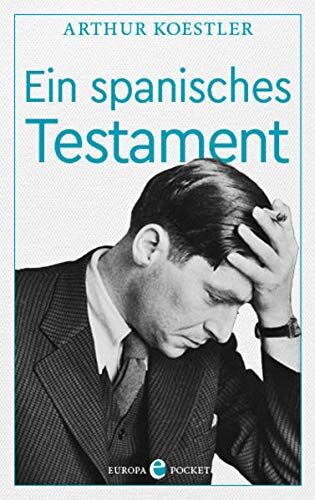 Arthur Koestler - Ein spanisches Testament - Preis vom 02.10.2026 23:42:20 h