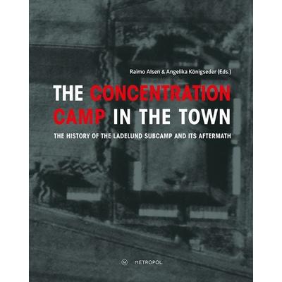 The concentration camp in the town, Taschenbuch von , Metropol-Verlag, 978-3-86331-376-0