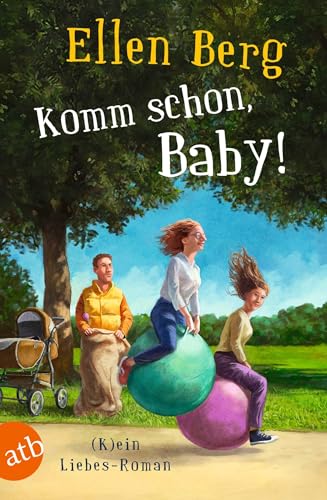 Ellen Berg - Komm schon, Baby!: (K)ein Liebes-Roman - Preis vom 11.10.2026 15:43:13 h