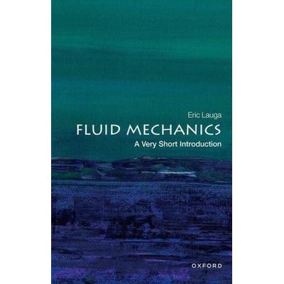 Fluid Mechanics, Taschenbuch von Eric Lauga, Oxford University Press, 978-0-19-883100-6