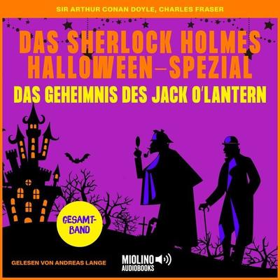 Das Geheimnis des Jack O'Lantern - Charles Fraser,Arthur Conan Doyle, Audio, 9783991603078
