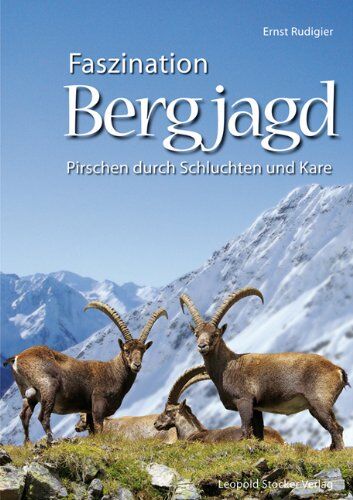 Ernst Rudigier - Faszination Bergjagd: Pirschen durch Schluchten und Kare - Preis vom 11.10.2026 03:10:56 h