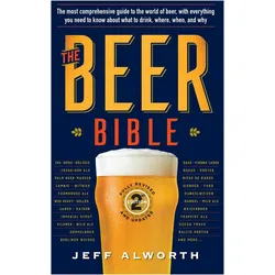 The Beer Bible: Second Edition, Ratgeber von Jeff Alworth