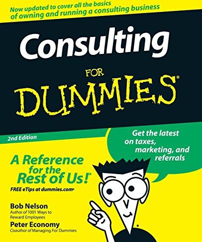 Bob Nelson - Consulting For Dummies 2e. (For Dummies Series) - Preis vom 30.09.2026 09:01:18 h