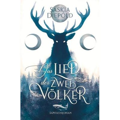 Das Lied der zwei Völker, Taschenbuch von Saskia Diepold, Tolino media, 978-3-7546-5830-7